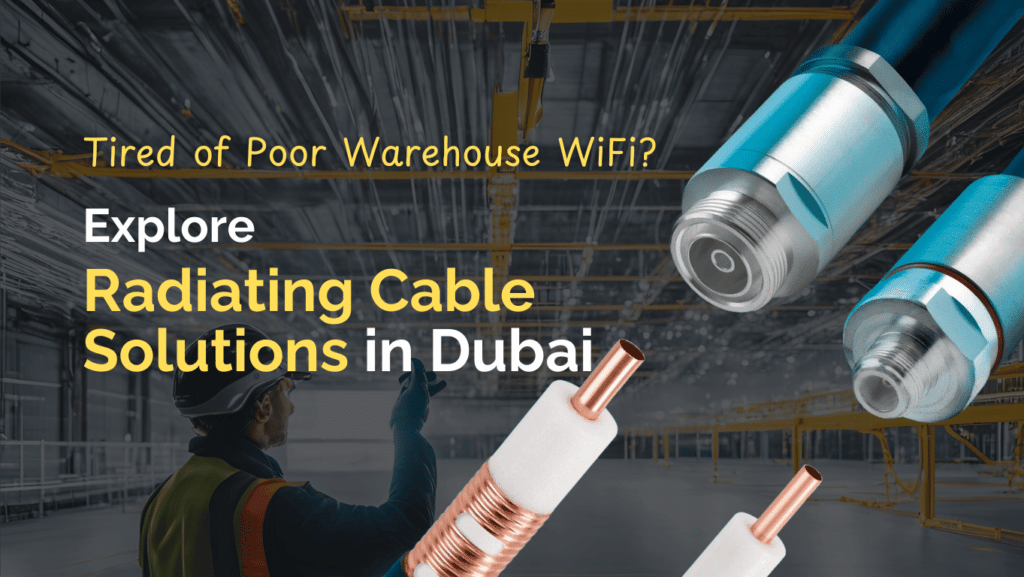 Explore Radiating Cable Solutions in Dubai